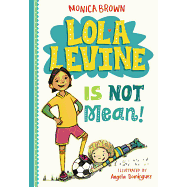 Lola Levine Is Not Mean!