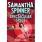 Samantha Spinner and the Spectacular Specs ( Samantha Spinner #2 )