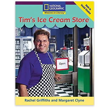 National Geographic: Windows on Literacy: Tim's Ice Cream Store