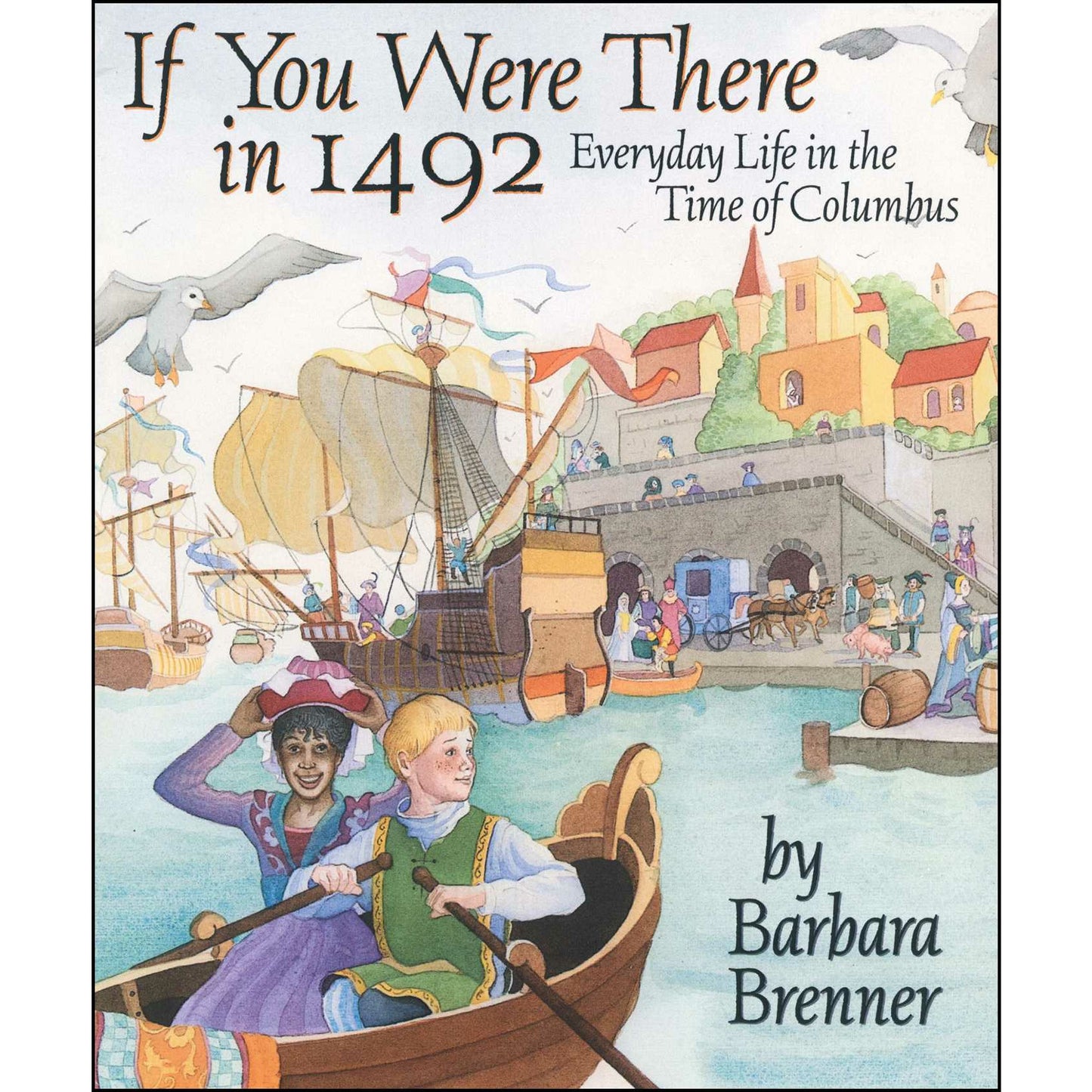 If You Were There in 1492
