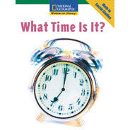 National Geographic: Windows on Literacy: What Time Is It?