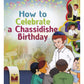 How to Celebrate a Chassidishe Birthday