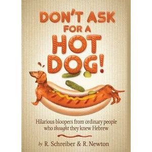 Don't Ask for a Hot Dog!