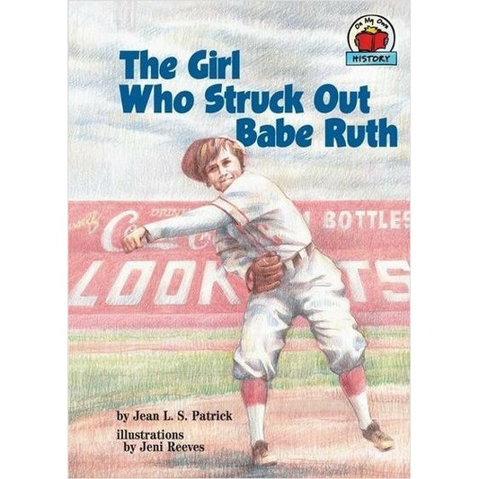 The Girl Who Struck Out Babe Ruth