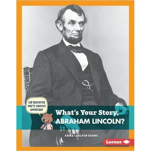 What's Your Story, Abraham Lincoln?