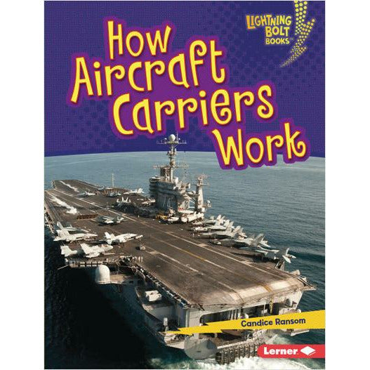 How Aircraft Carriers Work