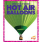 How Does It Work? Hot Air Balloons