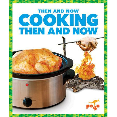 Cooking Then and Now-Paperback