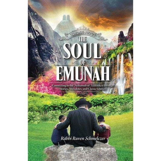 The Soul of Emunah