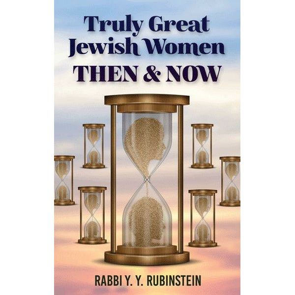 Truly Great Jewish Women- Then & Now