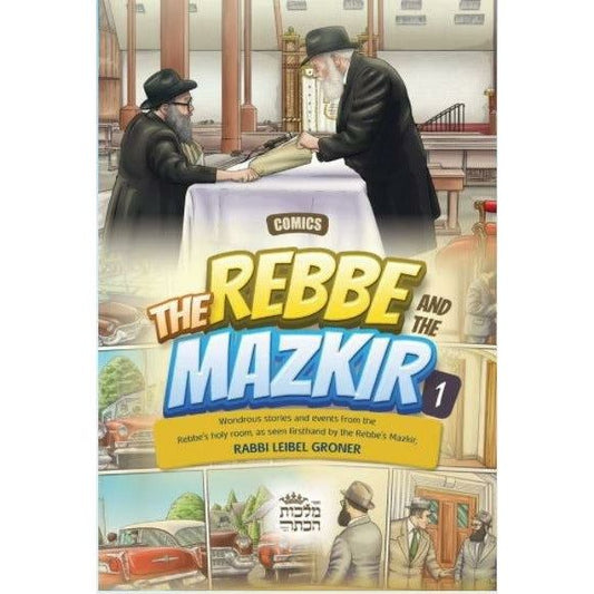 The Rebbe and the Mazkir #1