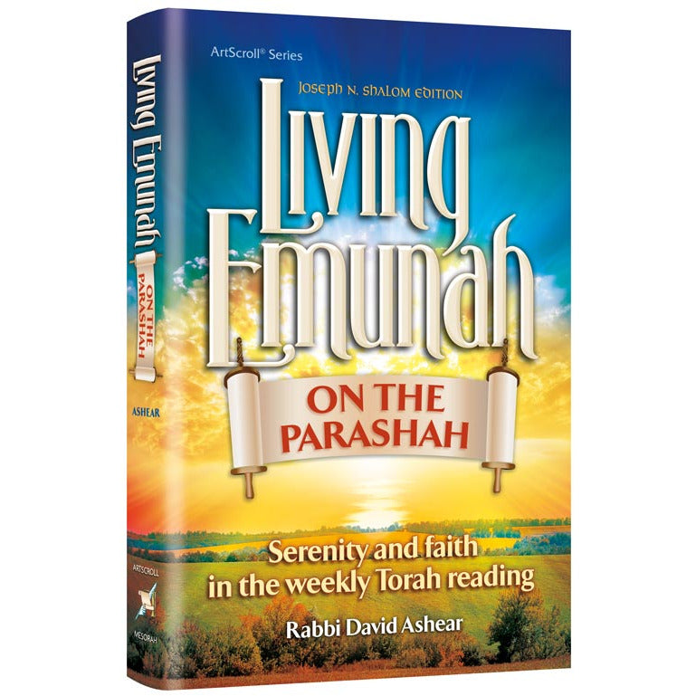 Living Emunah on the Parashah