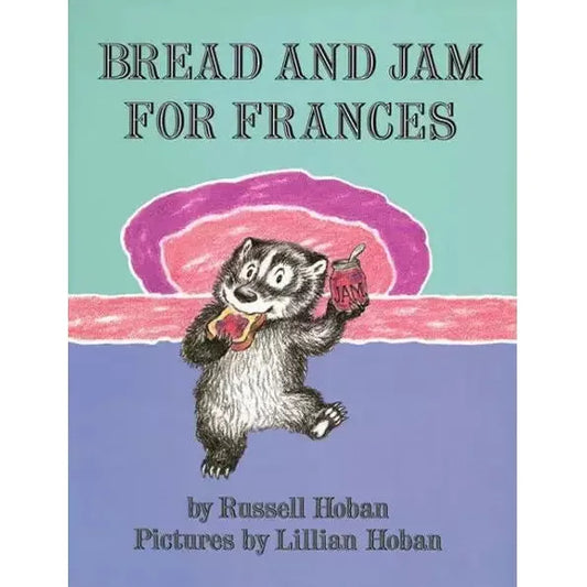 Bread and Jam for Frances - Hardcover