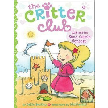 The Critter Club #11: Liz and the Sand Castle Contest