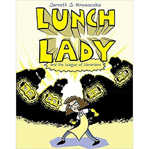 Lunch Lady and the League of Librarians