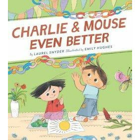 Charlie & Mouse Even Better