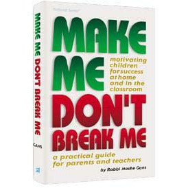 Make Me, Don't Break Me