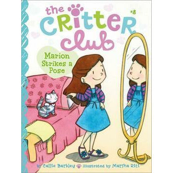 The Critter Club #8: Marion Strikes a Pose