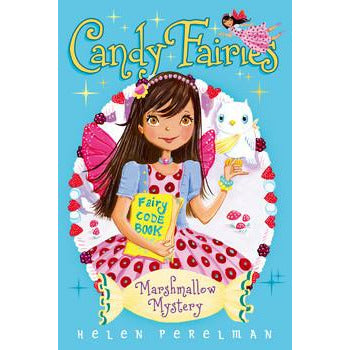 Candy Fairies #12: Marshmallow Mystery