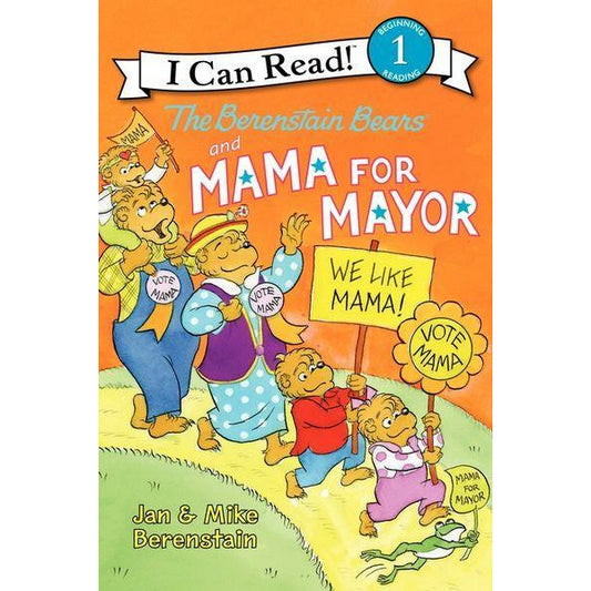 The Berenstain Bears and Mama for Mayor!