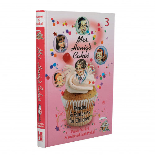 Mrs. Honig's Cakes #3: Fancies & Fantasies for Children - Menucha Classroom Solutions