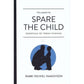 Spare the Child-Hardcover