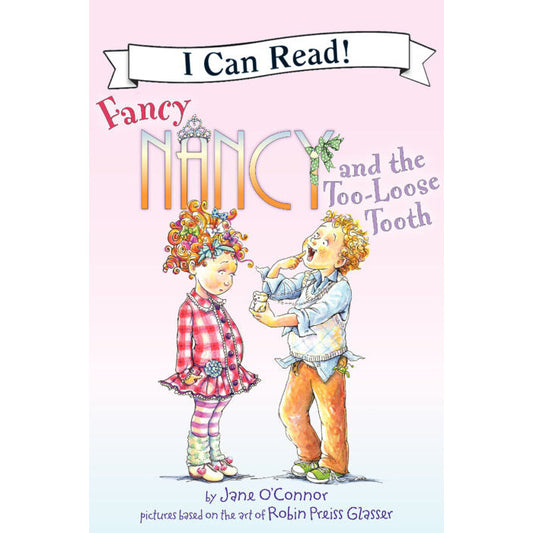 Fancy Nancy and the Too-Loose Tooth