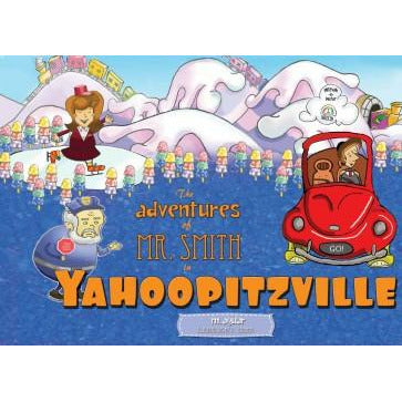 The Adventures of Mr. Smith in Yahoopitzville