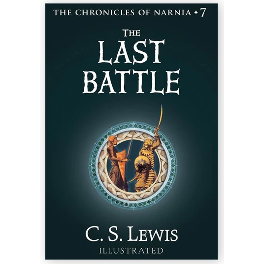 The Chronicles of Narnia #7: The Last Battle