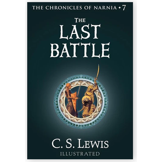 The Chronicles of Narnia #7: The Last Battle