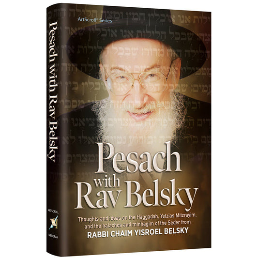 Pesach With Rav Belsky