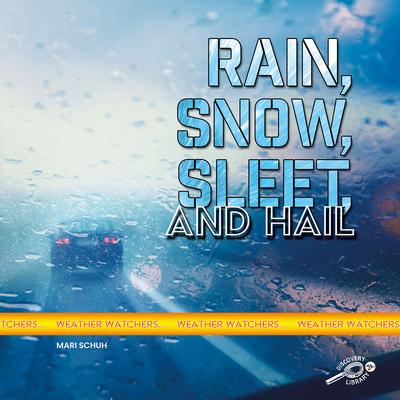 Rain, Snow, Sleet, and Hail-Paperback