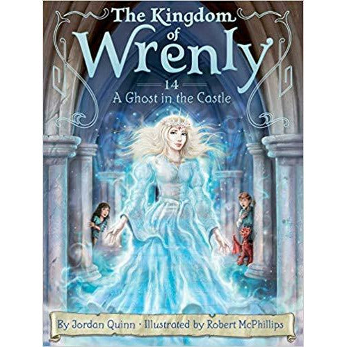 The Kingdom of Wrenly: #14 A Ghost in the Castle