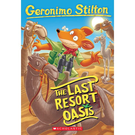 Geronimo Stilton #77: The Last Resort Oasis