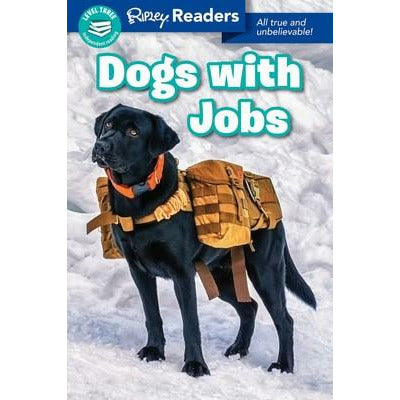 Ripley Readers: Dogs With Jobs