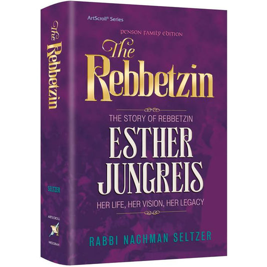 The Rebbetzin- The Story of Rebbetzin Esther Jungreis