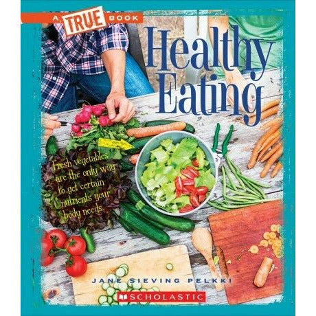 A True Book- Healthy Eating