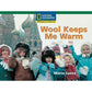 National Geographic: Windows on Literacy: Wool Keeps Me Warm