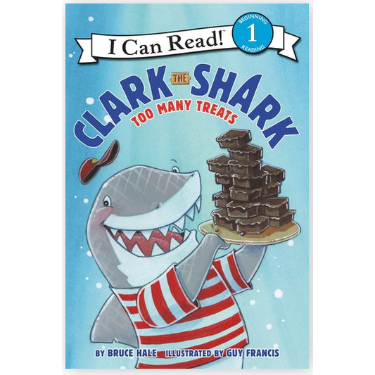 Clark the Shark: Too Many Treats