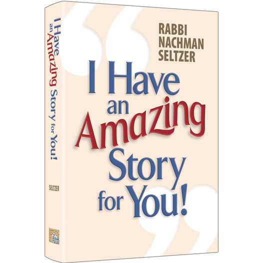 I Have An Amazing Story For You