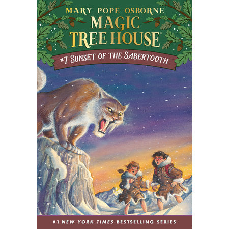 Magic Tree House #7: Sunset of the Sabertooth