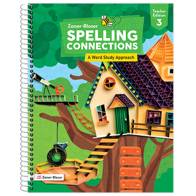 Spelling Connections: A Word Study Approach Grade 3 Teacher Edition