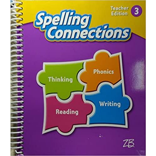 Spelling Connections 2016 Grade 3, Teacher’s Edition