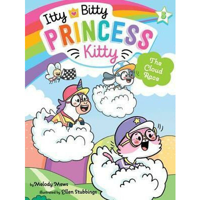 The Itty Bitty Princess Kitty #5: The Cloud Race