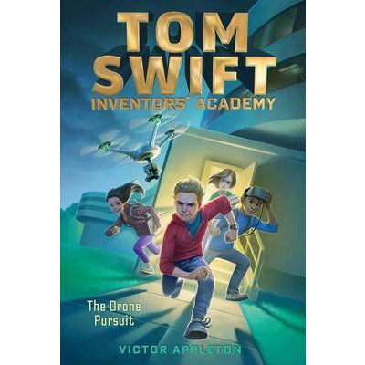 Tom Swift Inventors' Academy Book #1 The Drone Pursuit