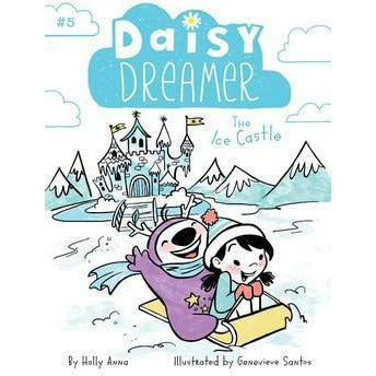 Daisy Dreamer #5: The Ice Castle