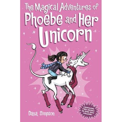 The Magical Adventures of Phoebe and Her Unicorn