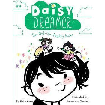 Daisy Dreamer #4: The Not-So-Pretty Pixies