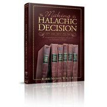 The Making of a Halachic Decision - [product_SKU] - Menucha Publishers Inc.