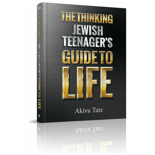The Thinking Jewish Teenager's Guide To Life